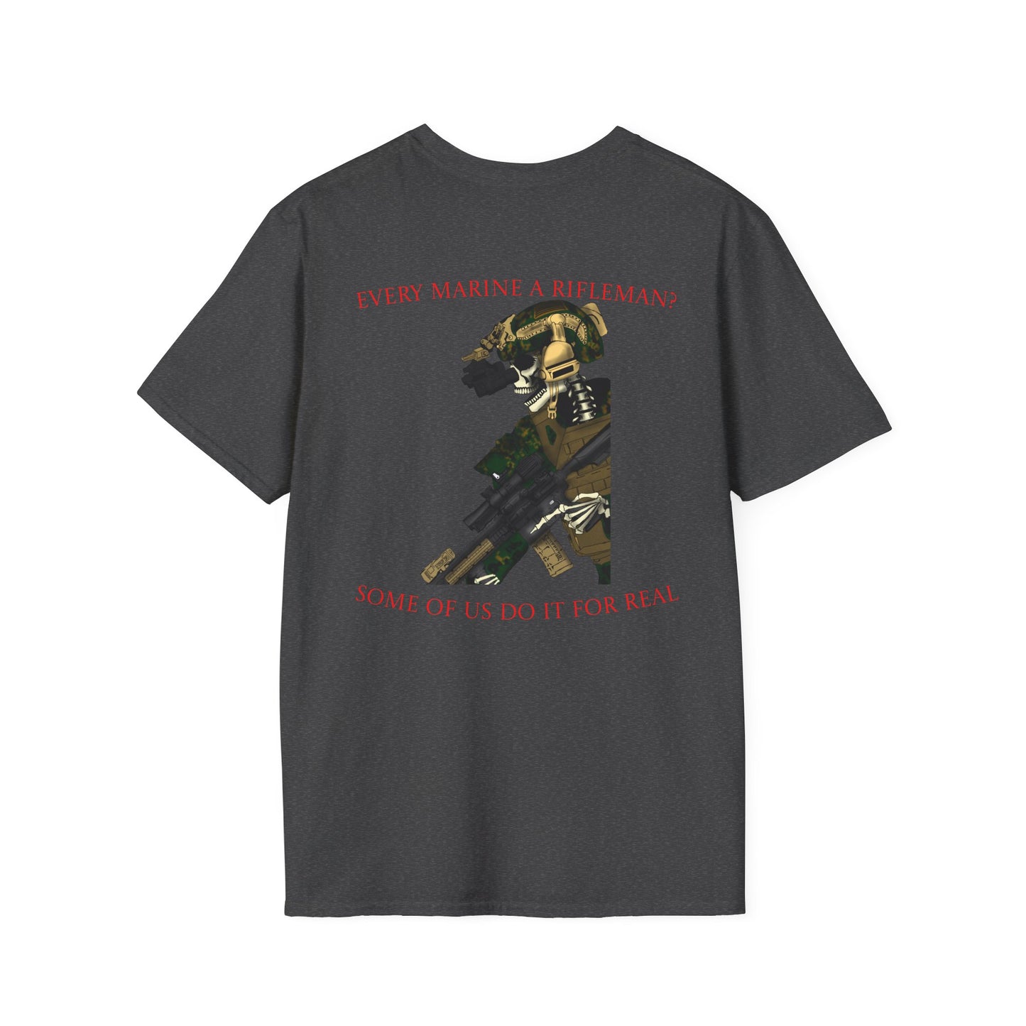 0311 Marine Rifleman T-Shirt — Every Marine a Rifleman?